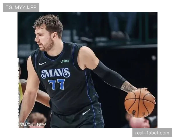 东契奇33分11篮板8助攻准三双 独行侠核心状态火热